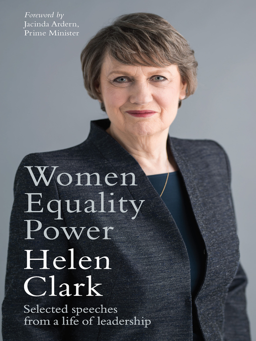 Title details for Women, Equality, Power by Helen Clark - Wait list